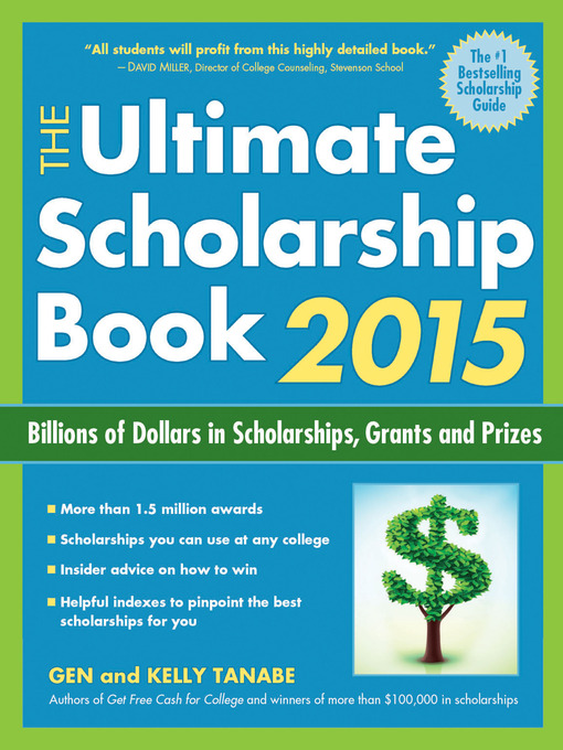 Title details for The Ultimate Scholarship Book 2015 by Gen Tanabe - Available